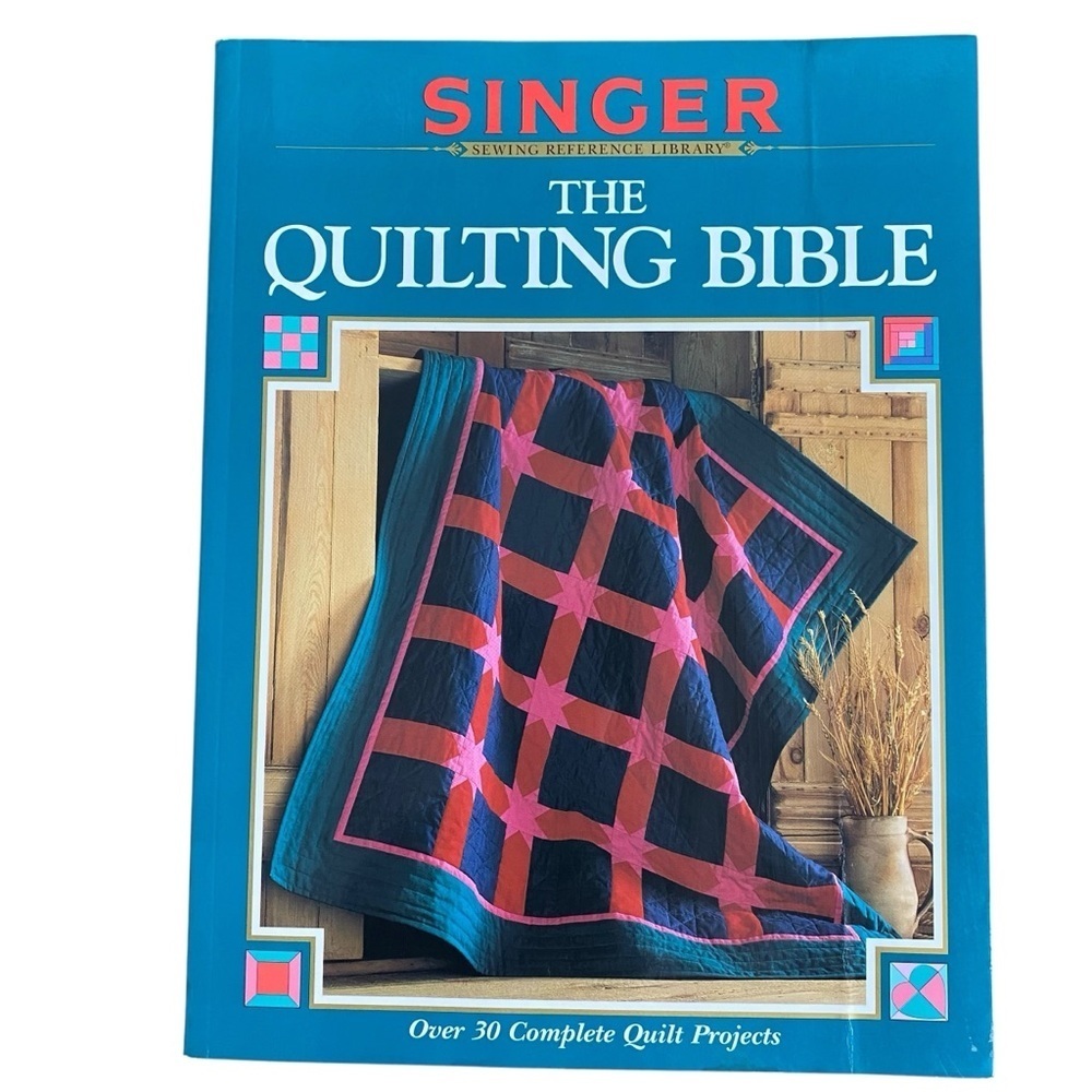 SINGER The Quilting Bible 30 Complete Quilt Projects Instruction soft cover book